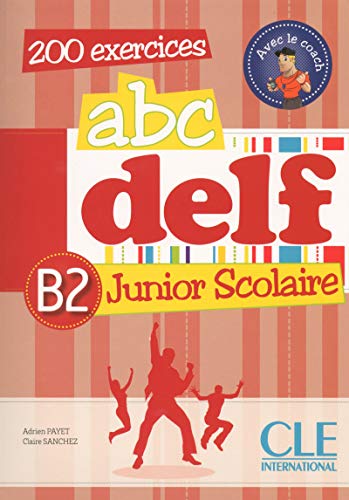 Beispielbild fr Abc Delf Junior Scolaire. Niveau B2 : Livre de L'eleve B2 + Dvd-rom zum Verkauf von Hamelyn