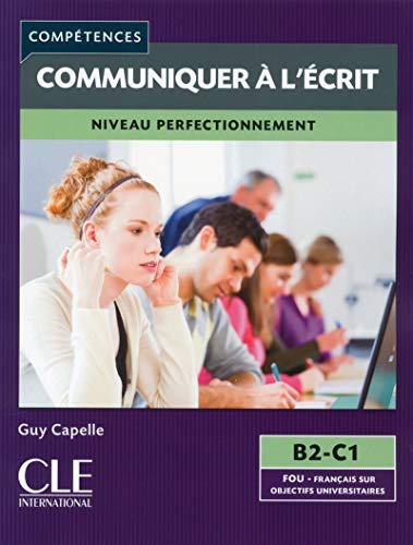 9782090381900: Communiquer  L'crit. Niveau Perfectionnement. Livre: Communiquer a l'ecrit B2-C1 Livre (GRAMMAIRE)