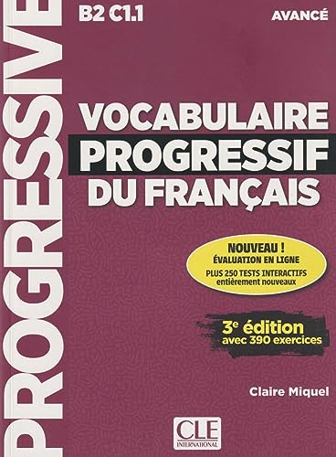 Imagen de archivo de Vocabulaire Progressif Du Franais : B2-c1.1 Avanc : Avec 390 Exercices a la venta por RECYCLIVRE