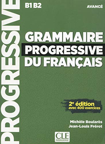 Stock image for Grammaire progressive du franais - Niveau avanc - Livre + CD - 2me dition - 400 exercices - Nouvelle couverture (French Edition) for sale by Better World Books