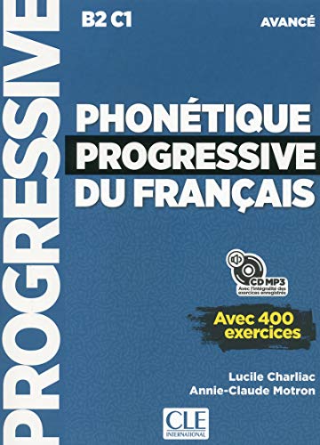 Beispielbild fr PHONTIQUE PROGRESSIVE DU FRANAIS - NIVEAU AVANC B2 C1 - LIVRE+CD - 2 EDITIN zum Verkauf von KALAMO LIBROS, S.L.