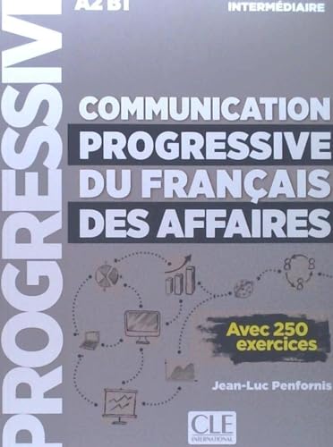 Beispielbild fr Communication progressive du franais des Affaires - niveau intermdiaire A2-B1 zum Verkauf von Gallix