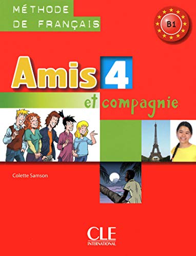 Beispielbild fr Amis et Compagnie: Livre de l'Eleve 4 (French Edition) zum Verkauf von Better World Books
