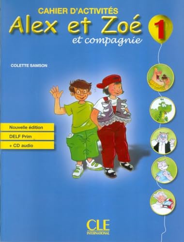 9782090383317: Alex et Zoe et Compagnie Cahier d'Exercises plus CD- Nouvelle Edition (French Edition)