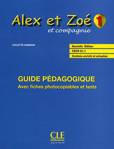 Beispielbild fr Alex et Zo et compagnie 1 : Guide pdagogique zum Verkauf von medimops