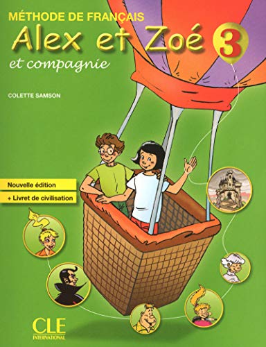 Beispielbild fr Alex Et Zoe Et Compagnie 3 - Nouvelle Edition (French Edition) zum Verkauf von Better World Books
