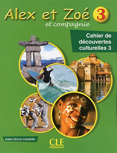 Beispielbild fr Alex et Zo 3 - Cahier de dcouvertes culturelles Couderc, Anne-Ccile zum Verkauf von BIBLIO-NET