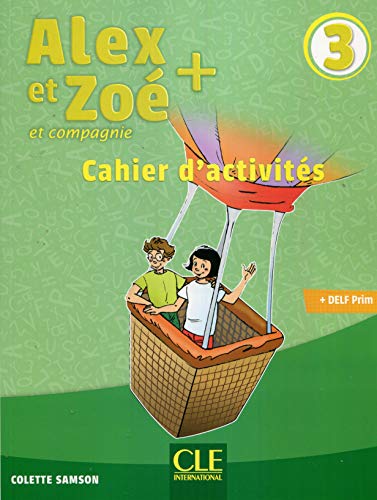 Beispielbild fr Alex et Zoe +: Cahier d'activites 3 zum Verkauf von WorldofBooks