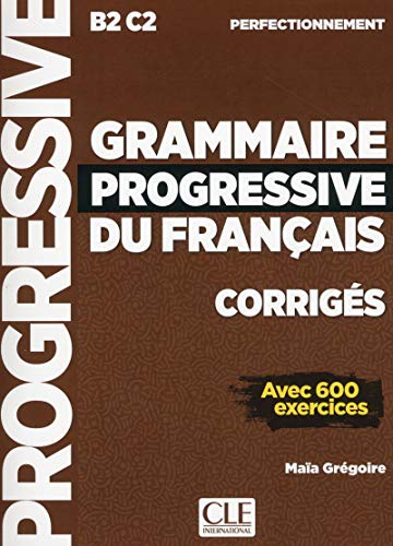 Beispielbild fr Grammaire progressive du francais Nouvelle edition Corriges perfectionn zum Verkauf von PBShop.store US