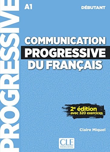 Imagen de archivo de COMMUNICATION PROGRESSIVE DU FRANAIS - LIVRE+CD AUDIO - NIVEAU DEBUTANT A1 a la venta por KALAMO LIBROS, S.L.