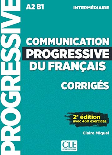 Imagen de archivo de Communication progressive du franais - Niveau intermdiaire - Corrigs - 2me dition - Nouvelle couverture a la venta por medimops