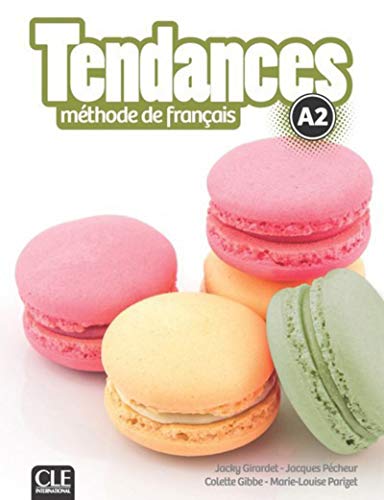 Beispielbild fr Tendances A2 - Livre de l'�l�ve + DVD-Rom (French Edition) zum Verkauf von Indiana Book Company