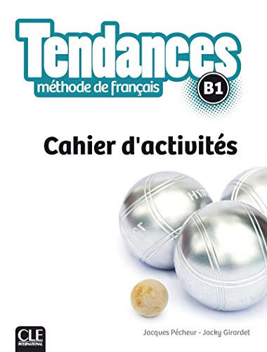 Imagen de archivo de Tendances FLE niveau B1 cahier d'exercices a la venta por GF Books, Inc.