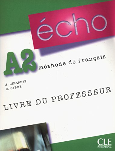 Imagen de archivo de Echo A2, mthode de franais : Livre du professeur a la venta por medimops
