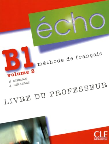 Imagen de archivo de Echo B1 : Volume 2, Livre du professeur a la venta por medimops