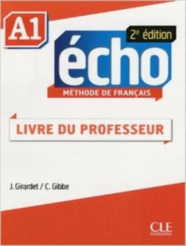 9782090385915: Echo 2e edition (2013): Guide du professeur A1