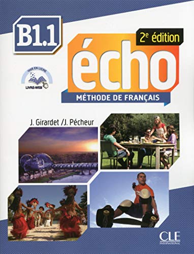 9782090385960: Echo. B1.1. Livre de l'eleve. Con Portfolio. Per le Scuole superiori. Con DVD-ROM. Con espansione online: Mthode de franais
