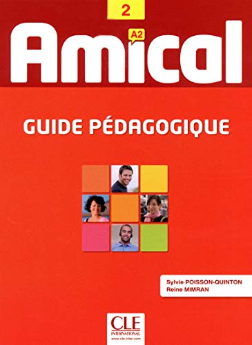 Stock image for Amical 2 - Niveau A2 - Guide pdagogique for sale by Ammareal