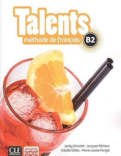 Stock image for TALENTS: MTHODE DE FRANAIS. B2. LIVRE DE L'ELEVE for sale by KALAMO LIBROS, S.L.
