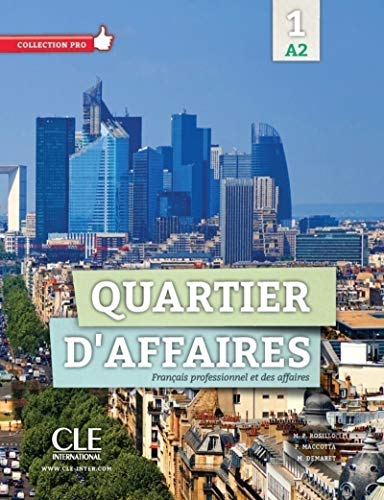 Imagen de archivo de Quartier d'affaires: Livre de l'eleve Avec Dvd-rom (French Edition) a la venta por Front Cover Books