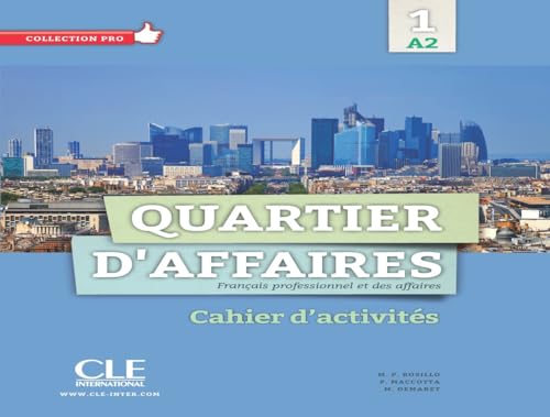 Imagen de archivo de Quartier d'affaires: Cahier d'exercices 1 (French Edition) a la venta por Front Cover Books