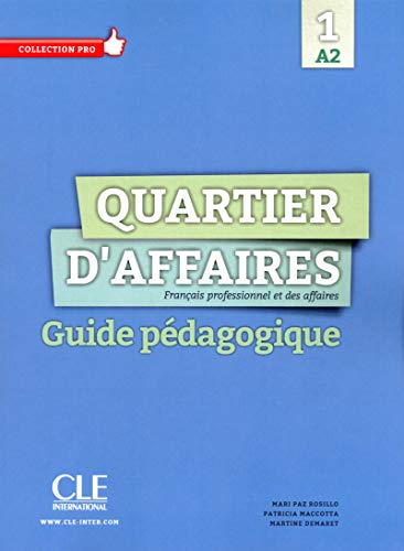 9782090386622: Quartier d'Affaires. Guide Pdagogique. Niveau A2 (GRAMMAIRE)