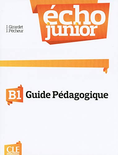 9782090387261: Echo Junior: Livre du Professeur B1 (French Edition)