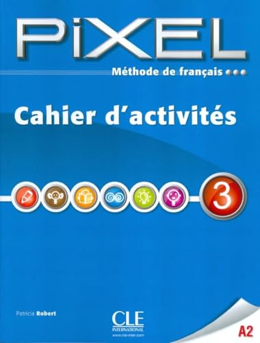 Stock image for Methode de francais Pixel 3 A2 : CahiPatricia Robert for sale by Iridium_Books