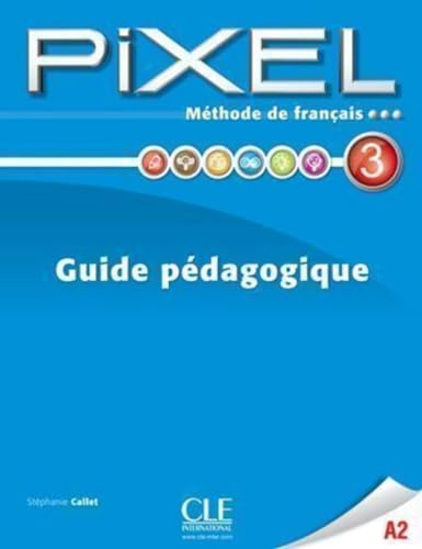 Stock image for Pixel: Guide Pedagogique 3 (French EdCollectif for sale by Iridium_Books