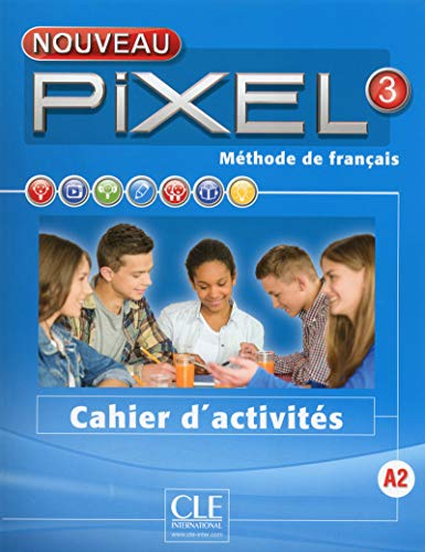 Beispielbild fr Nouveau Pixel: Cahier d'activites 3 zum Verkauf von Revaluation Books