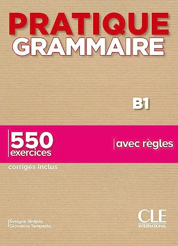 Beispielbild fr PRATIQUE GRAMMAIRE B1 - LIVRE + CORRIGES zum Verkauf von KALAMO LIBROS, S.L.