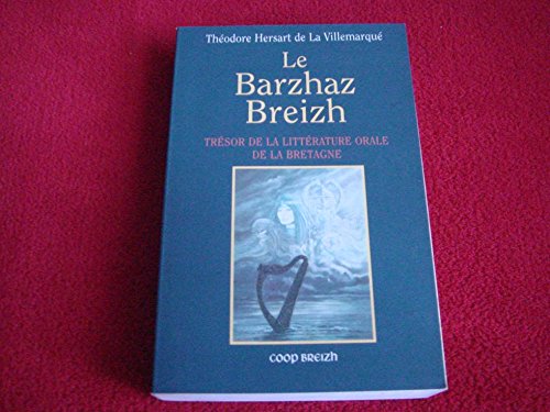 Beispielbild fr Le Barzhaz Breizh, trsor de la littrature orale de la Bretagne zum Verkauf von medimops
