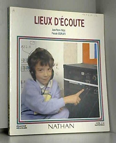 Stock image for Lieux d'coute : Pour un apprentissage du langage for sale by Ammareal