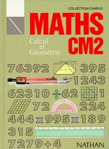 Stock image for Maths CM2 : Calcul et gomtrie for sale by Ammareal