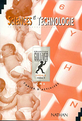 Stock image for Gulliver sciences et technologie, CM2. Cahier d'activits, cycle 3 for sale by Mli-Mlo et les Editions LCDA