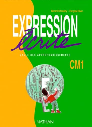 9782091201580: Expression crite: CM2, cycle des approfondissements...