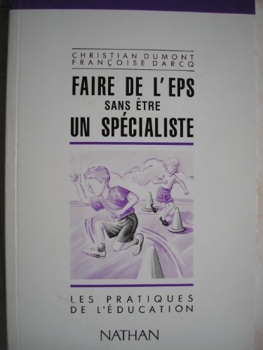 Stock image for Faire de l'EPS sans tre un spcialiste for sale by Ammareal