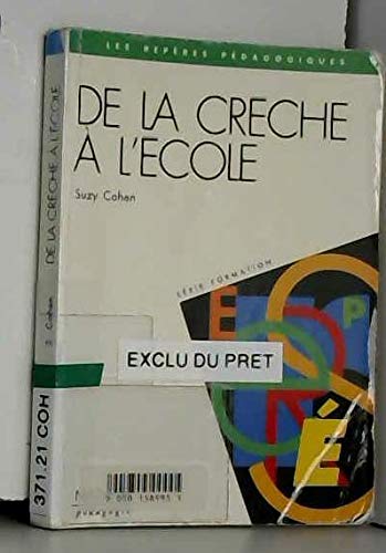 Stock image for De la crche  l'cole: La continuit ducative for sale by medimops