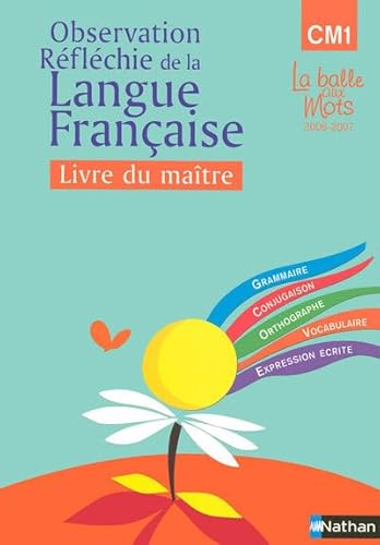 Stock image for La balle aux mots - maitrise de la langues - guide pdagogique - CM1 for sale by Ammareal