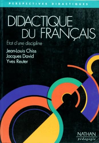 9782091205540: DIDACTIQUE DU FRANCAIS.: Etat d'une discipline