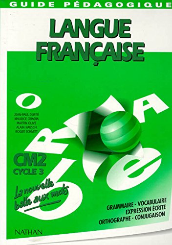 9782091206233: La balle aux mots - guide pdagogique - CM2: Grammaire, Vocabulaire, Orthographe, Conjugaison, Expression crite et production de textes, guide pdagogique