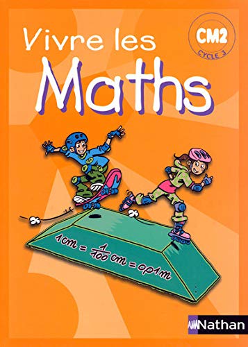 Stock image for Vivre les Maths CM2 Cycle 3 : Programmes 2002 for sale by Ammareal