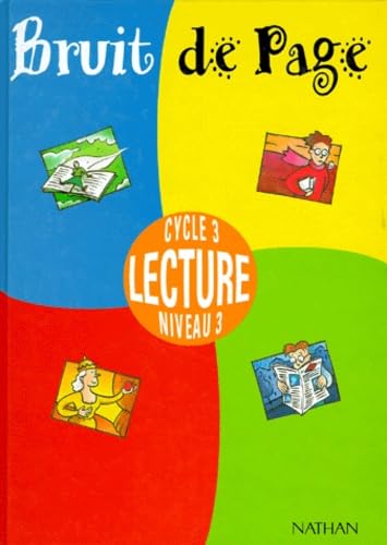 Imagen de archivo de Bruit De Page, Lecture Cycle 3, Niveau 3 : Livre De L'lve a la venta por RECYCLIVRE