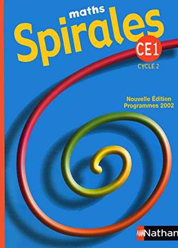 Stock image for Spirale CE1 : Mathmatiques, livre de l'lve, 2004, cycle 2 for sale by Ammareal
