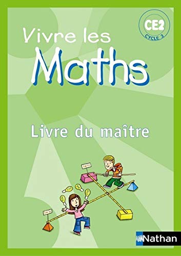 Stock image for Vivre les Maths CE2 Cycle 3 : Programmes 2002, Livre du matre for sale by Ammareal