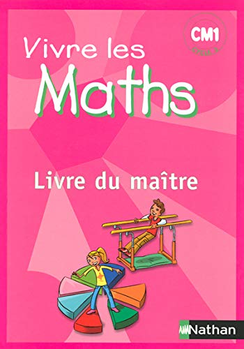 Stock image for Vivre les Maths CM1 : Livre du matre for sale by Ammareal