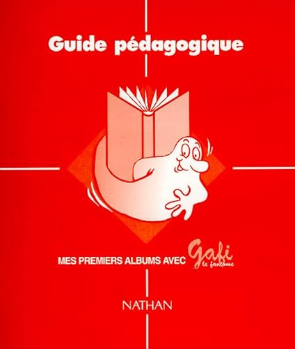 9782091211244: Mes premiers albums avec Gafi: Guide pdagogique