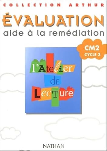 9782091213095: Evaluation CM2: L'atelier de Lecture (Arthur)