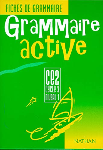 Beispielbild fr Grammaire active CE2 , cycle 3, niveau 1 zum Verkauf von Ammareal