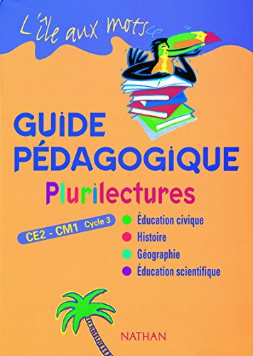 Plurilectures CE2-CM1: Guide pÃ©dagogique (9782091215709) by Bentolila, Alain; Collectif